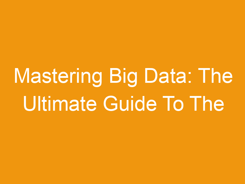 Mastering Big Data: The Ultimate Guide To The Best Online CSV Editor