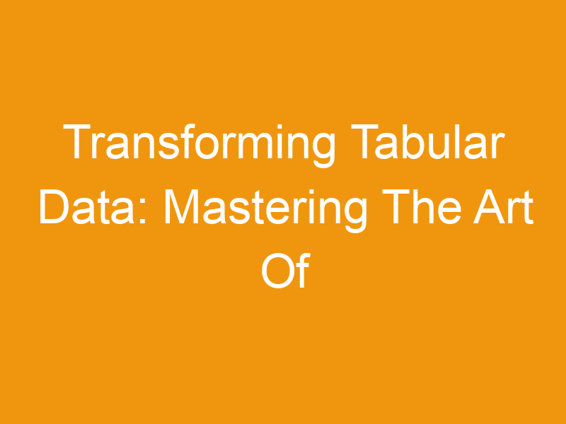 Transforming Tabular Data: Mastering The Art Of Converting Text Columns To CSV Using Online Tools