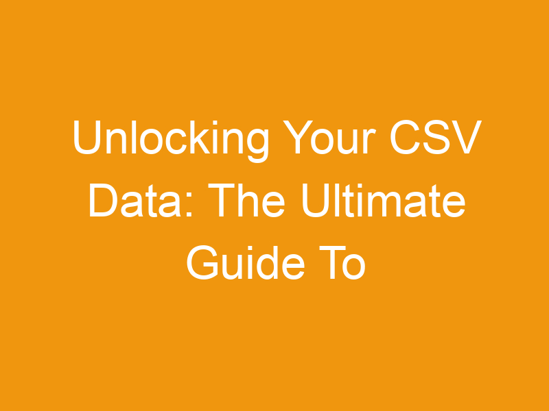 Unlocking Your CSV Data: The Ultimate Guide To Online CSV Log Converters And Viewers